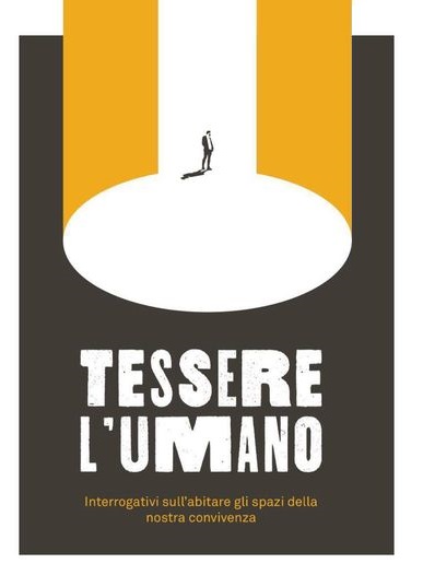 Tessere l’umano